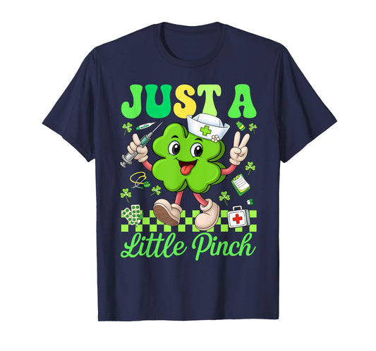 Just A Little Pinch Nurse St Patrick's Day Shamrock Irish T-Shirt