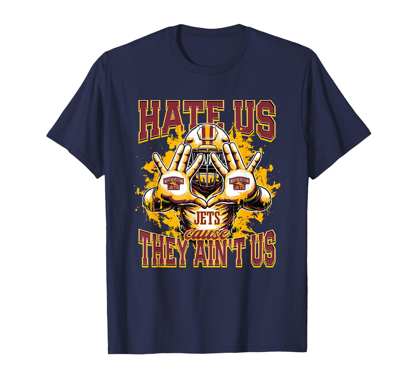Northeastern Jets Logo Hate Us Cause They Ain't HS T-Shirt