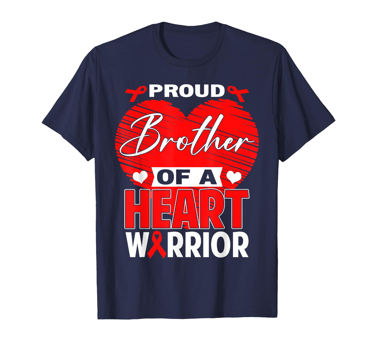 Proud Brother of Heart Warrior Heart Disease Awareness T-Shirt