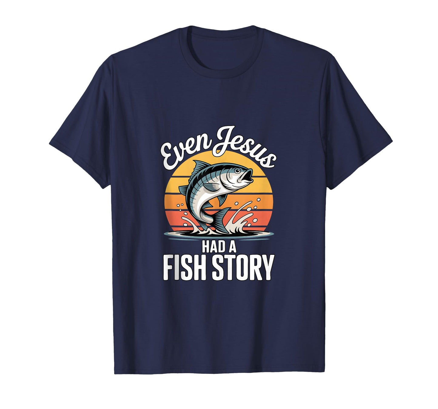 Even Jesus Had A Fish Story Funny Christian Fishing Tank Top