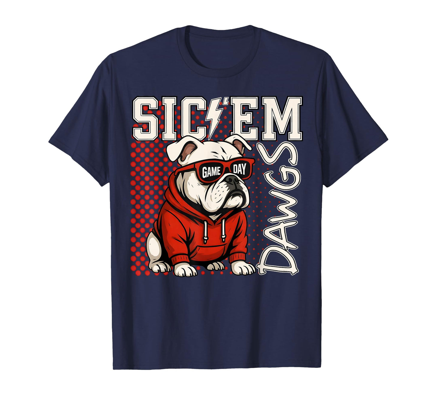 Sic Em Dawgs Funny Bulldog Name Game Day Gift Men Women Kids T-Shirt