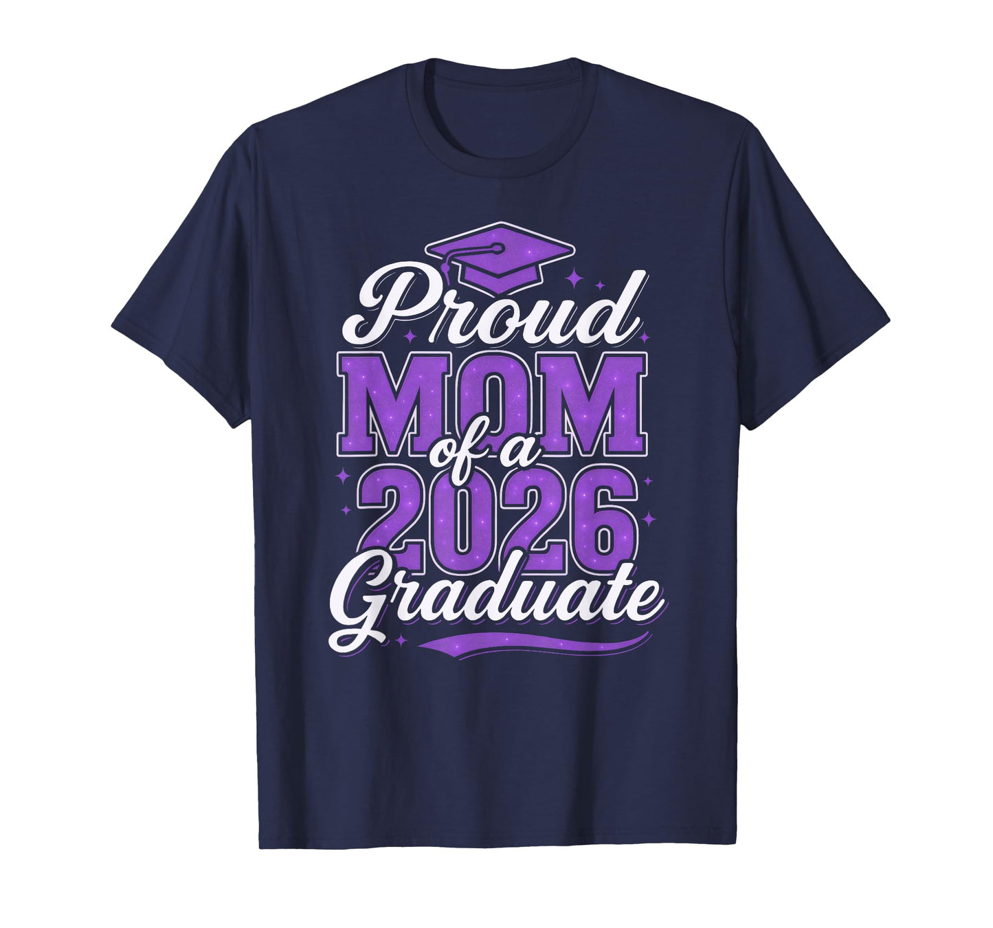 Proud Mom Of A 2026 Graduate Class of 2026 Senior Graduation T-Shirt