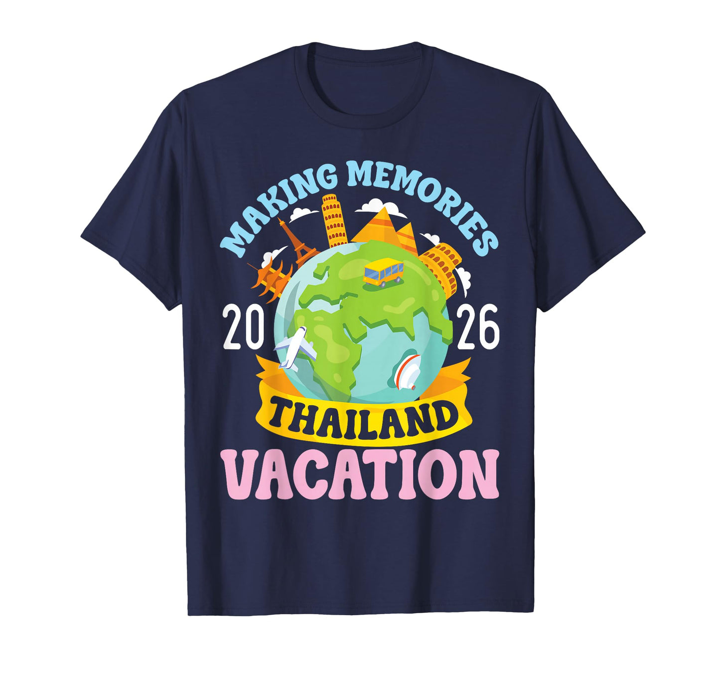 Thailand Vacation 2026 Travel Making Memories Family Trip T-Shirt
