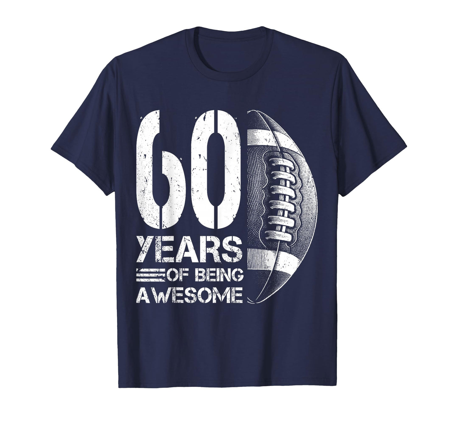 60th Birthday American Football 60 Years Old Man Woman T-Shirt