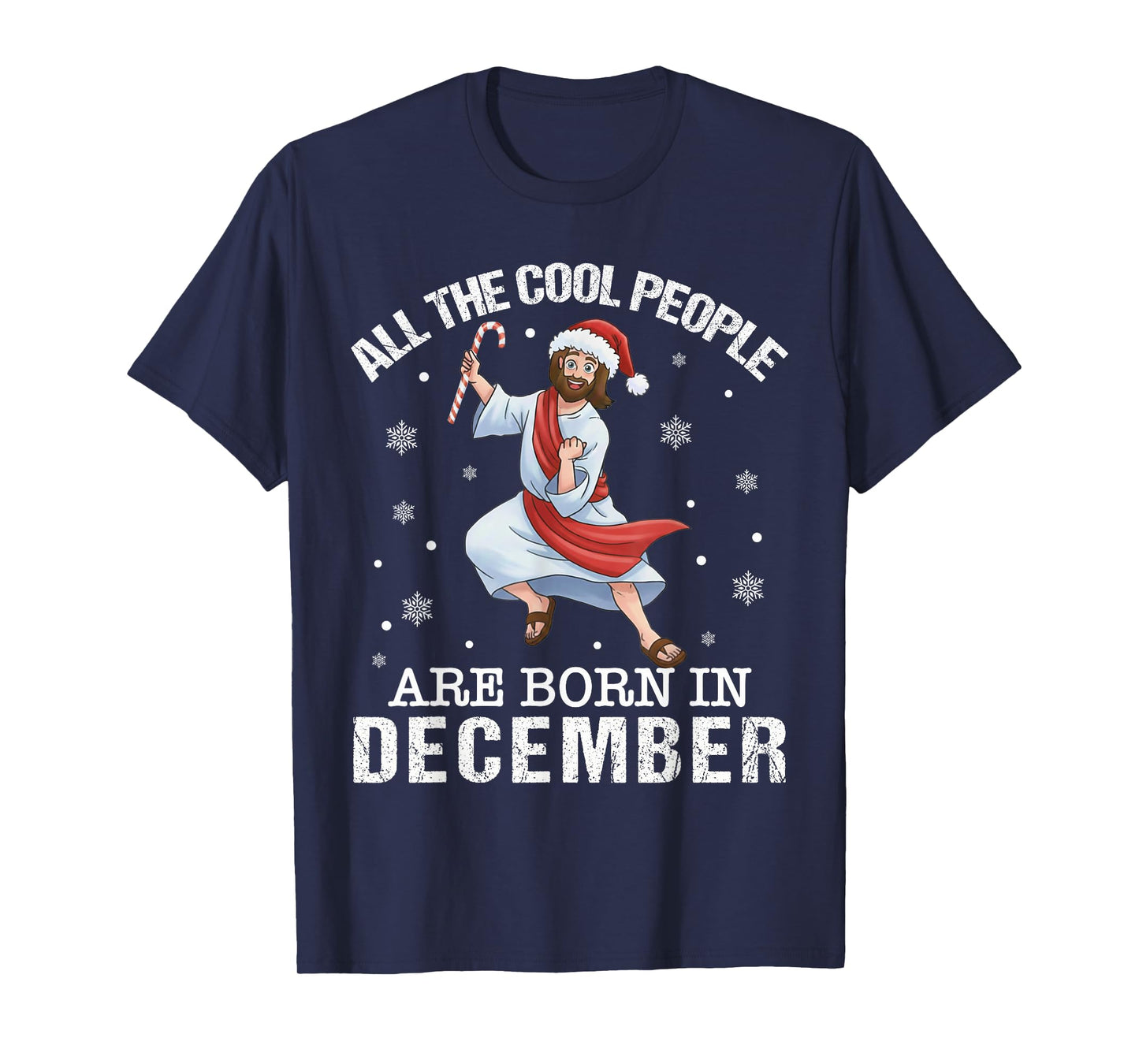 Cool People are Born in December Christian Jesus Christmas T-Shirt