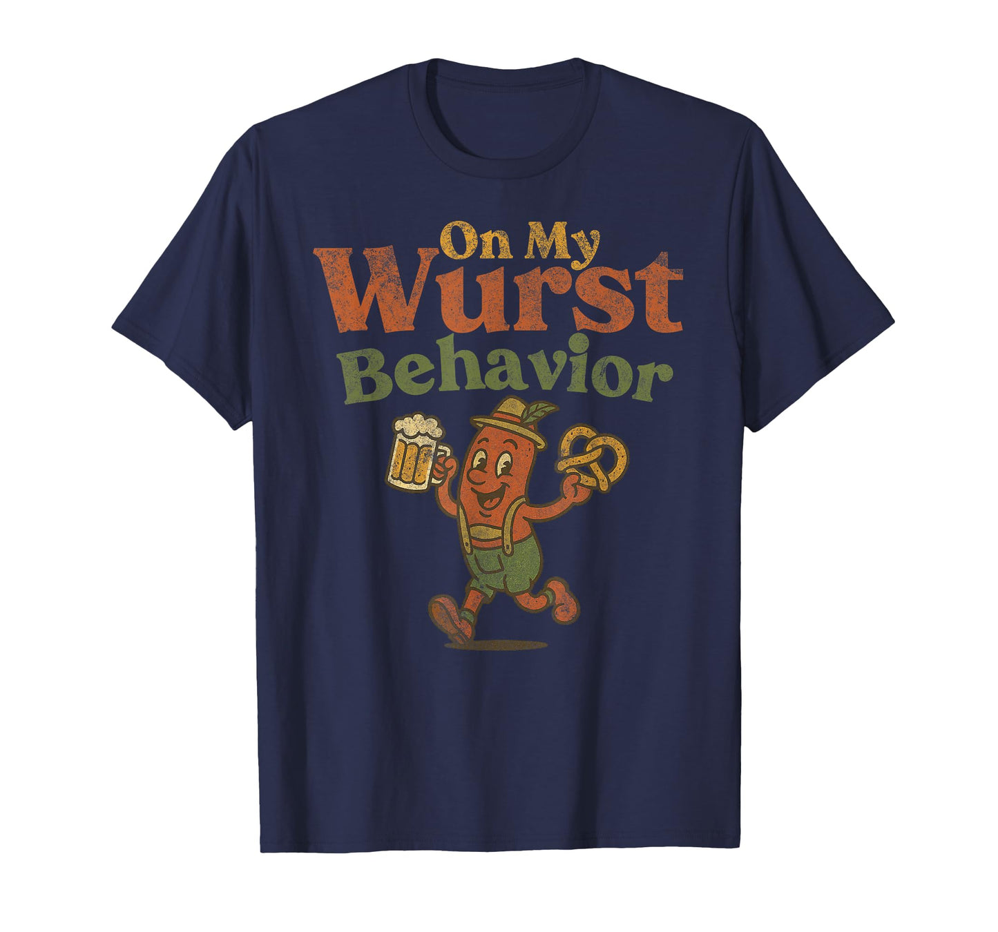 ON My Wurst Behavior Funny Vintage German Oktoberfest Tee T-Shirt