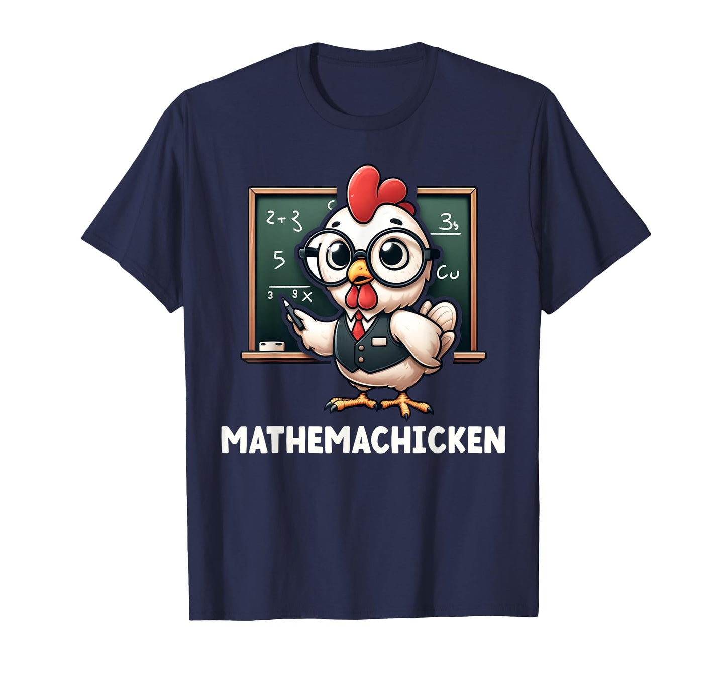 Funny Math Teacher Chicken Mathemachicken Pun T-Shirt