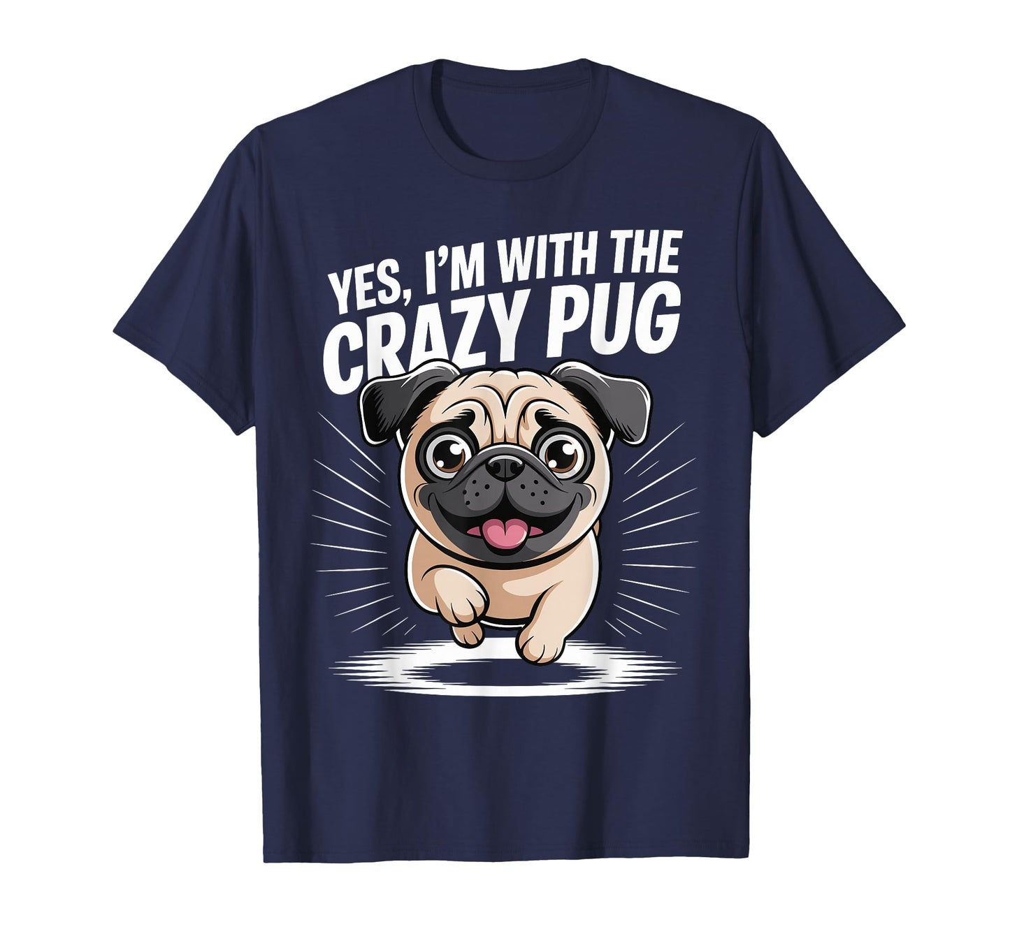Funny Cute Pet Small Dog Breed Yes I'm with The Crazy Pug T-Shirt