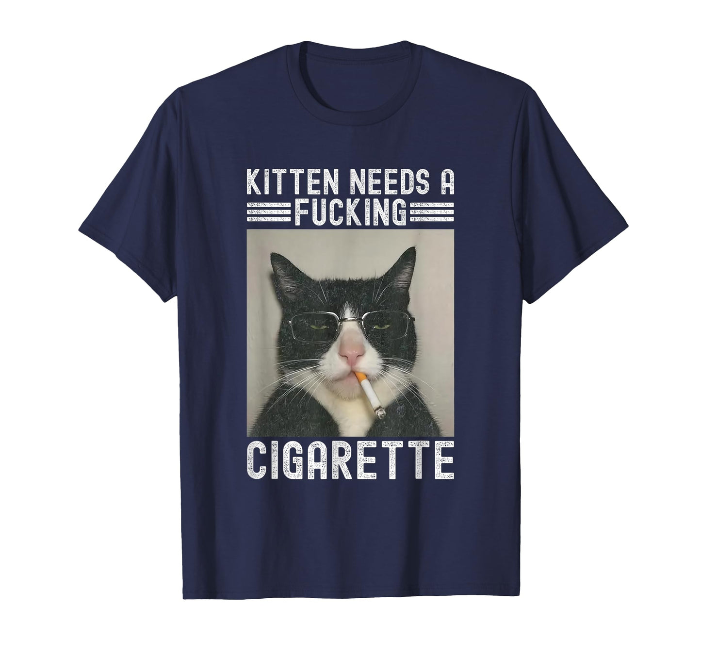 Kitten Needs A Fucking Cigarette Funny Cat Lover T-Shirt