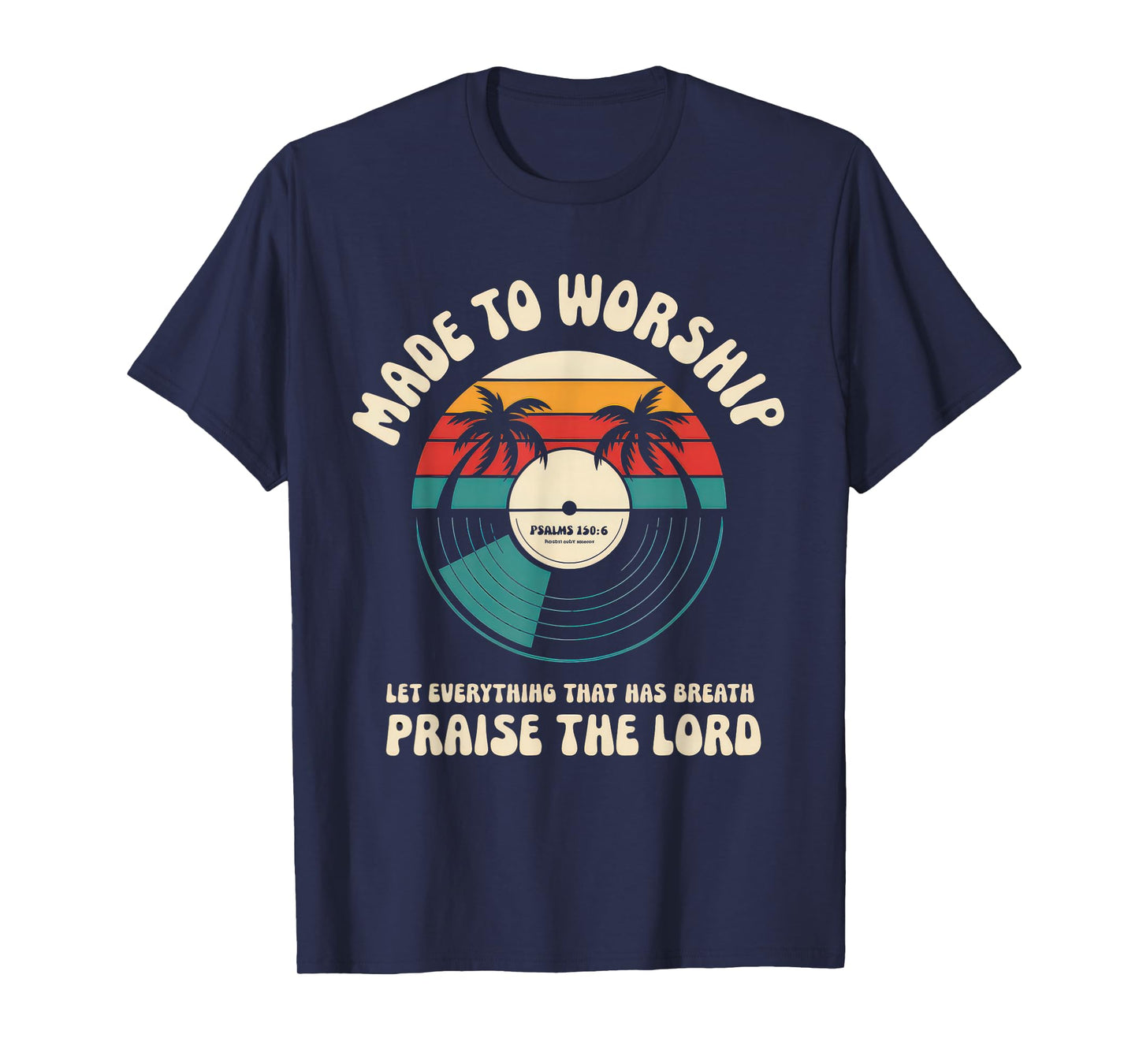 Worship Tshirt Christian Music Retro Cassette Psalms 150:6 T-Shirt