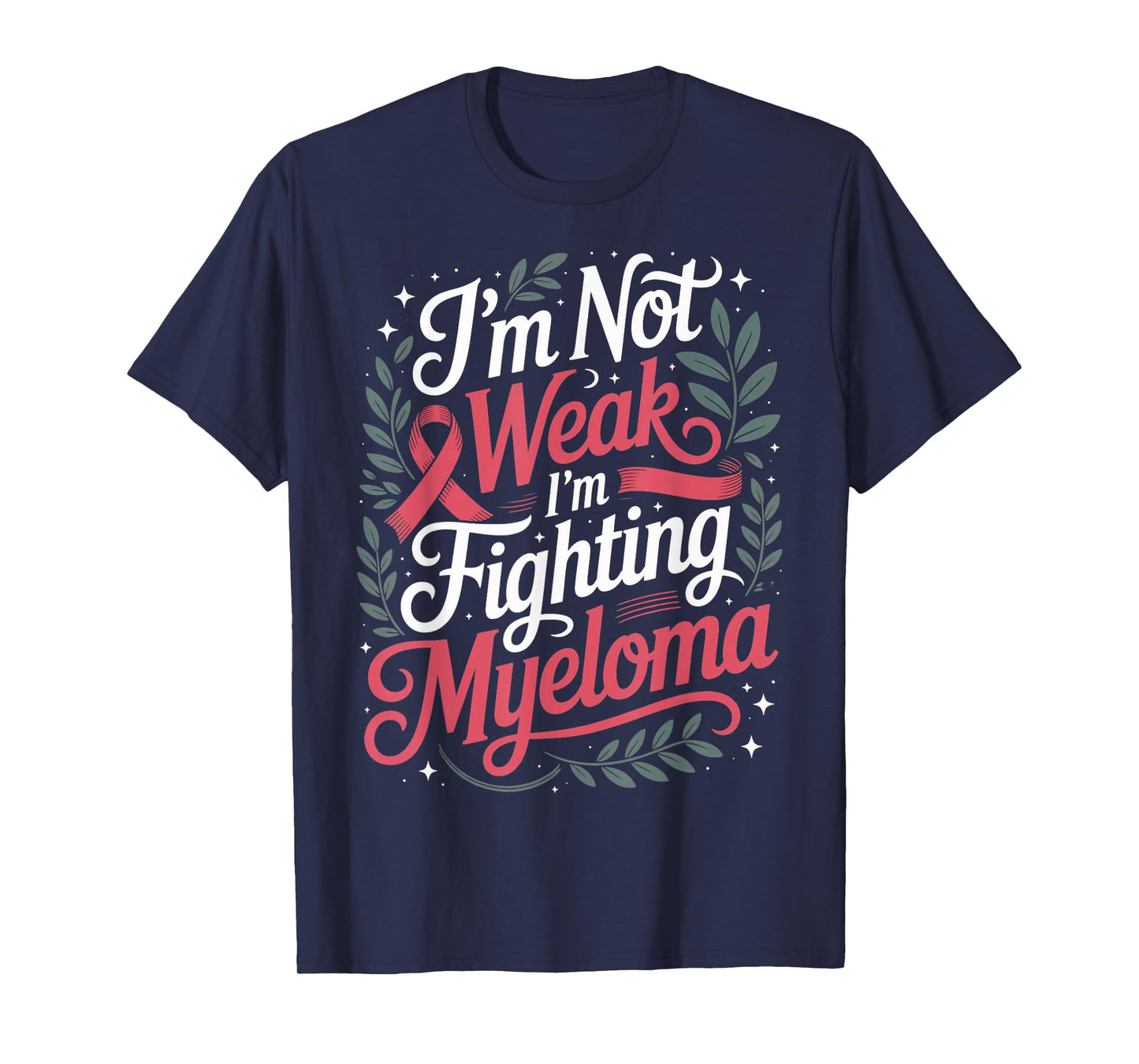 I'm Fighting Myeloma Cancer Awareness Multiple Myeloma T-Shirt