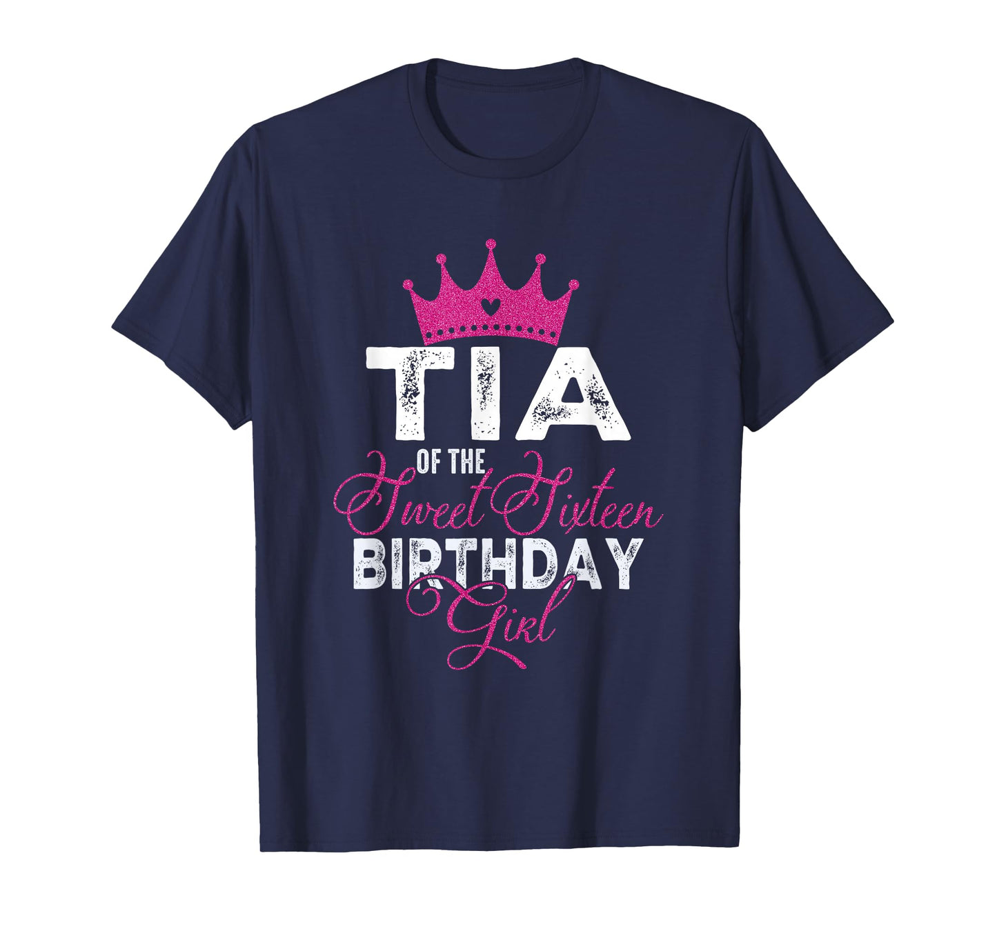 Tia of The Sweet Sixteen Bday Girl 16th Pink Crown T-Shirt