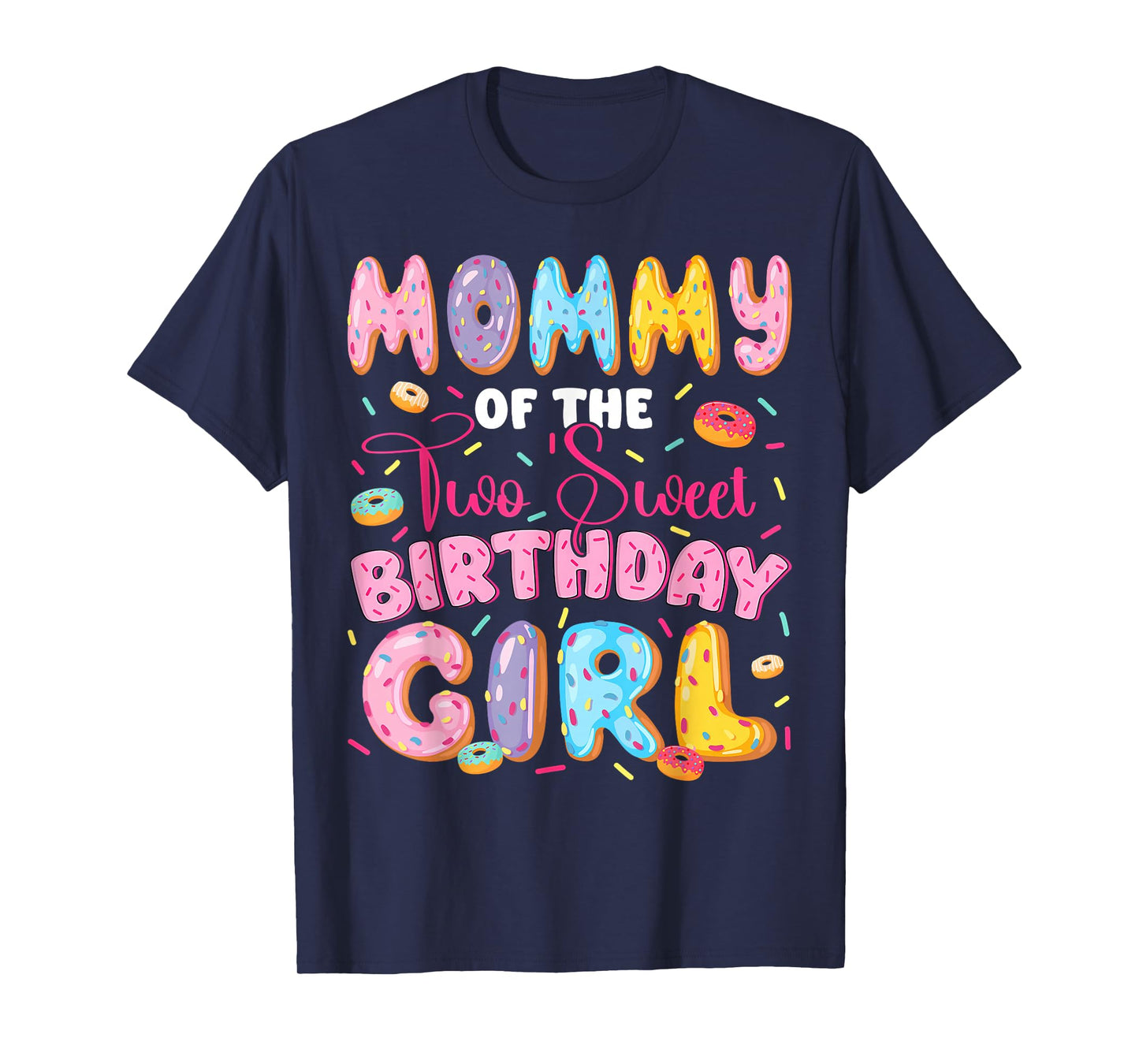 Mommy Of The Two Sweet 2Nd Birthday Girl Donut Lover T-Shirt