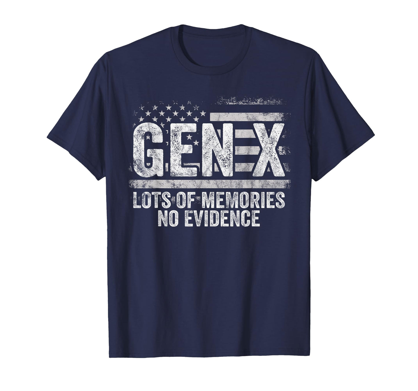 Gen X Lots of Memories No Evidence - Vintage Generation X T-Shirt