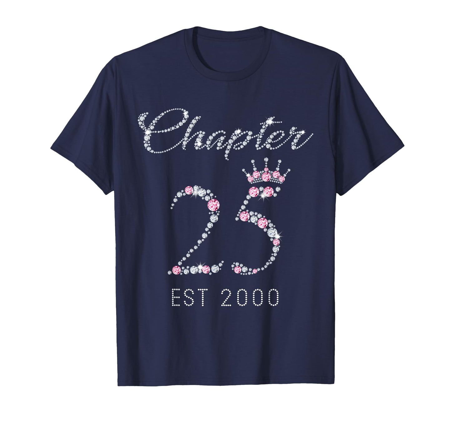Chapter 25 EST 2000 25Th Birthday Tee Gift For Womens T-Shirt