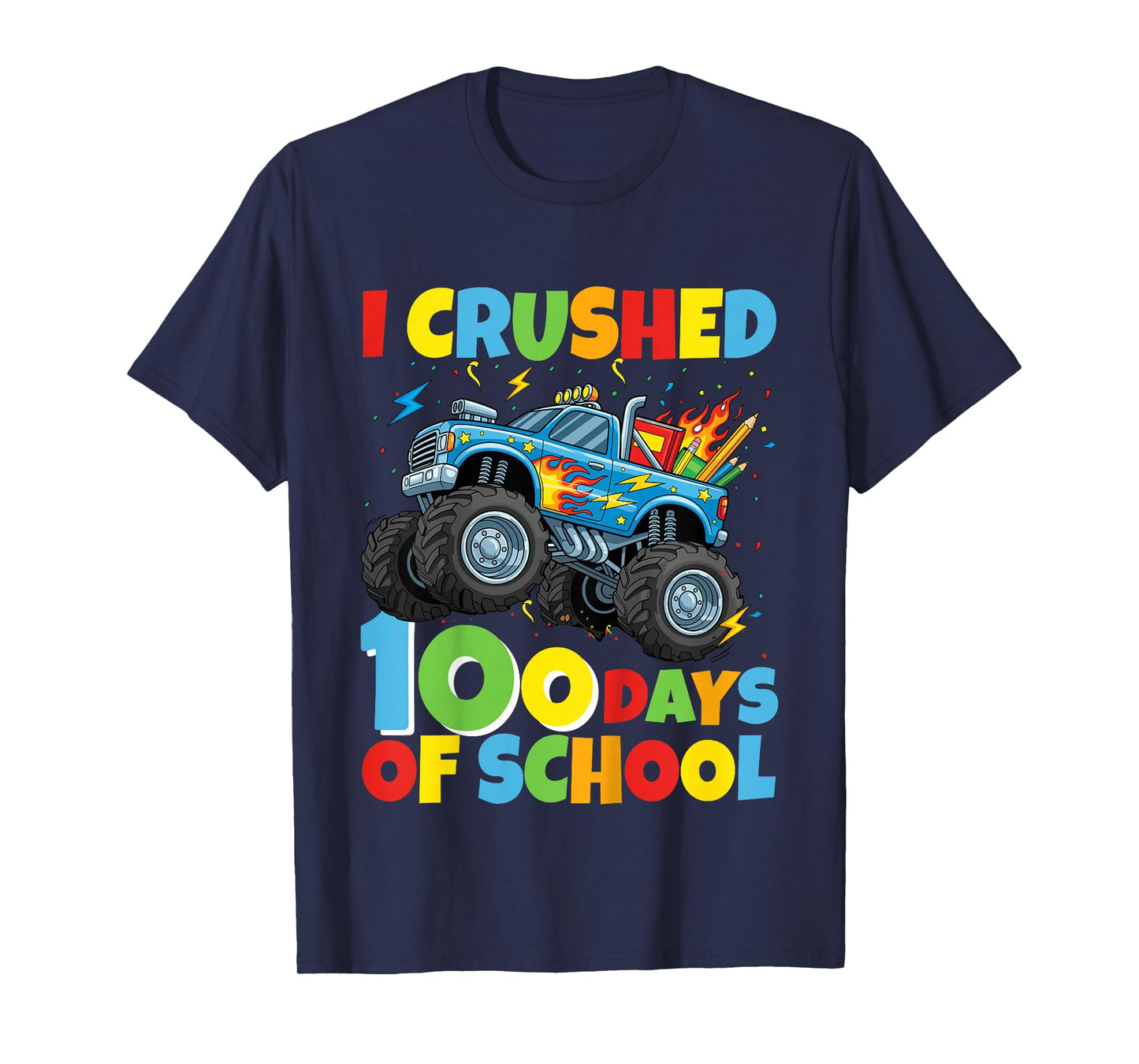 Kids I Crushed 100 Days of School Monster Truck 100 Days Smarter T-Shirt