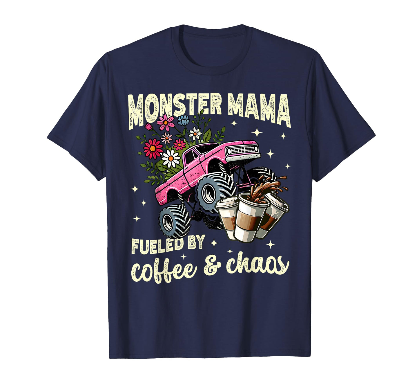 Monster Truck Mama Coffee Lover Funny Monster Truck Women's T-Shirt