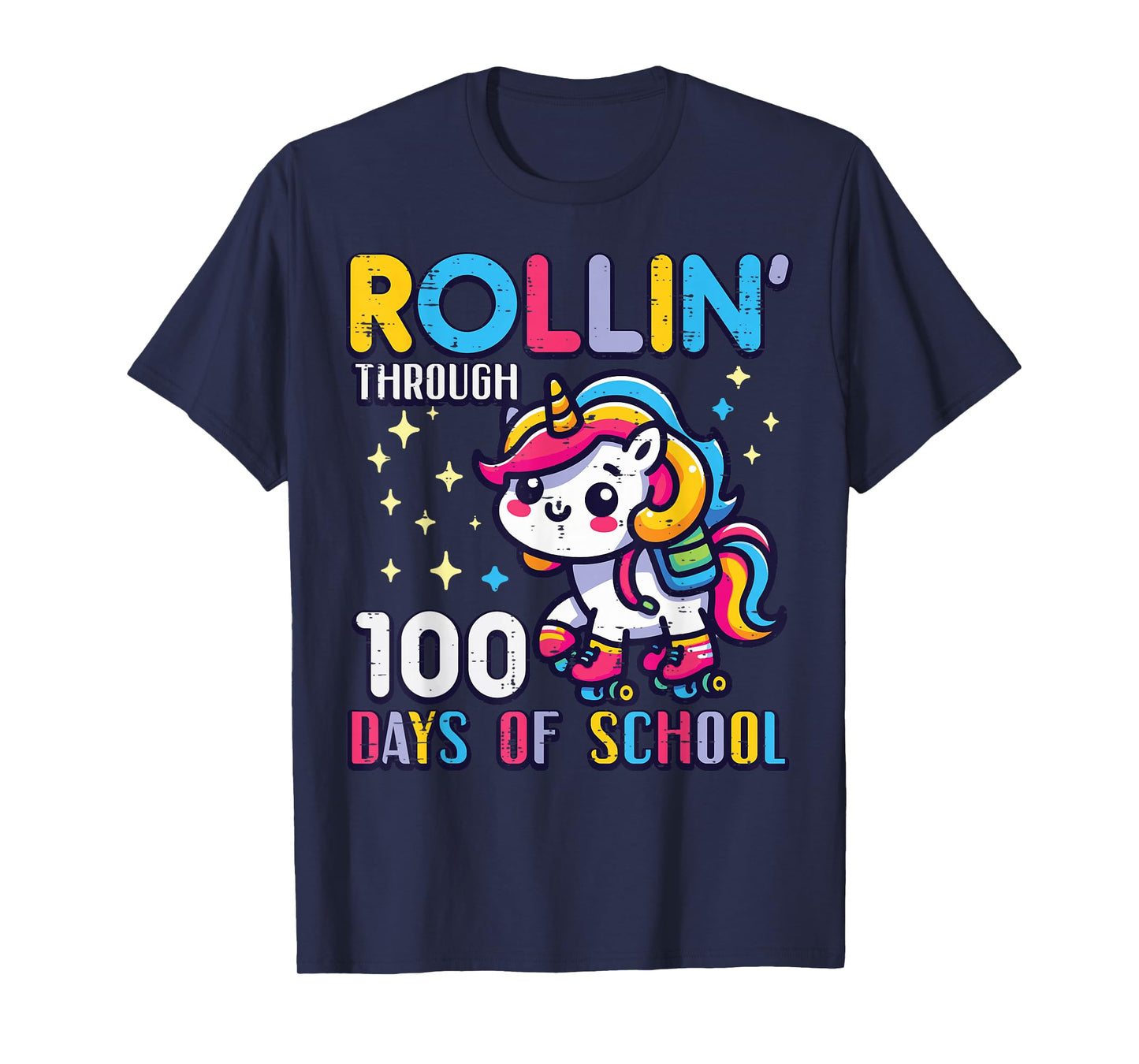 Rollin Through 100 Days of School Unicorn 100th Day Girls T-Shirt