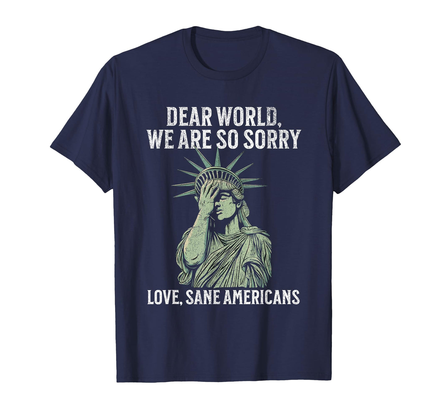 Dear World We're Sorry T-Shirt