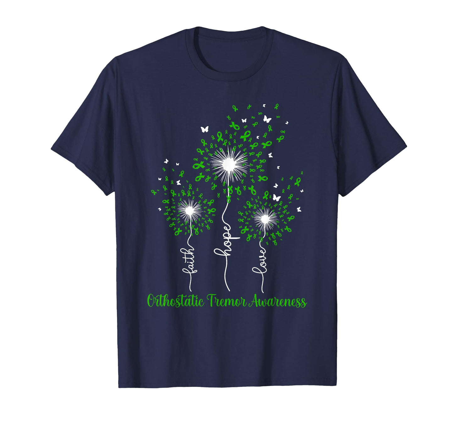 Dandelion Faith Hope Love Orthostatic Tremor Awareness T-Shirt