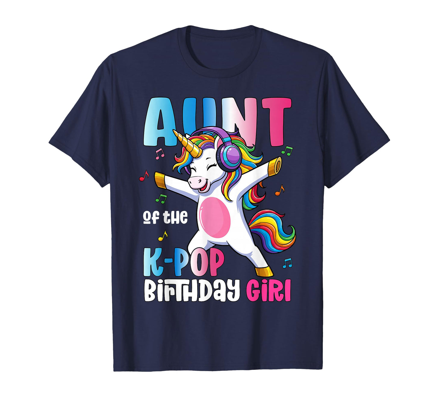 Auntie of The K-Pop Birthday Princess Birthday Girl T-Shirt