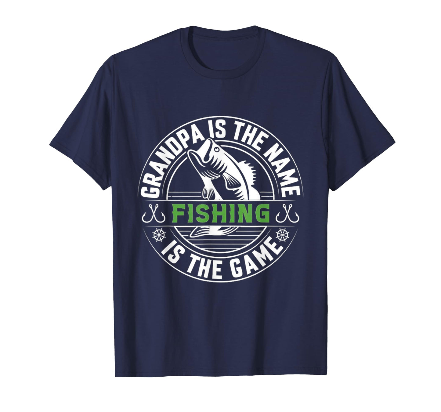 Grandpa is my name fishing is my game T-Shirt