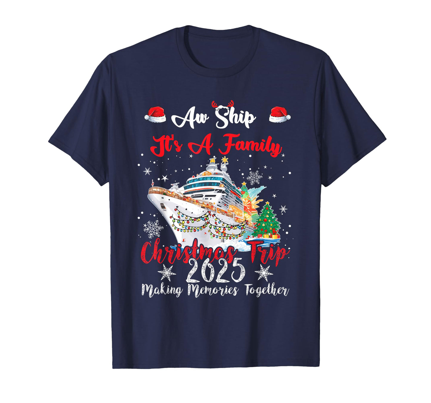 Aw Ship Its A Family Christmas Trip - 2025 Unisex-Adults, Kids Black Small Cotton, Polyester Short Sleeve T-Shirt