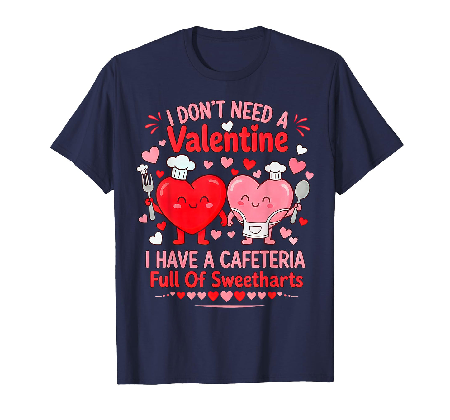 Funny Lunch Lady Valentine's Day Life School Cafeteria Lover T-Shirt