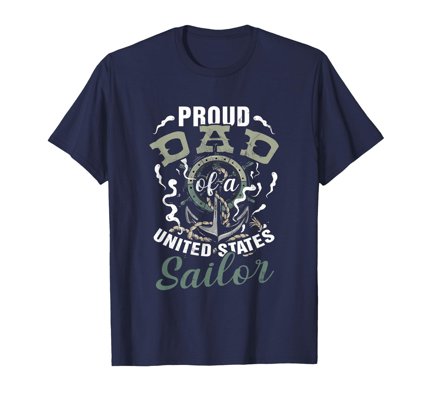 Fathers Day Proud Dad of A United States Anchor Sailor T-Shirt