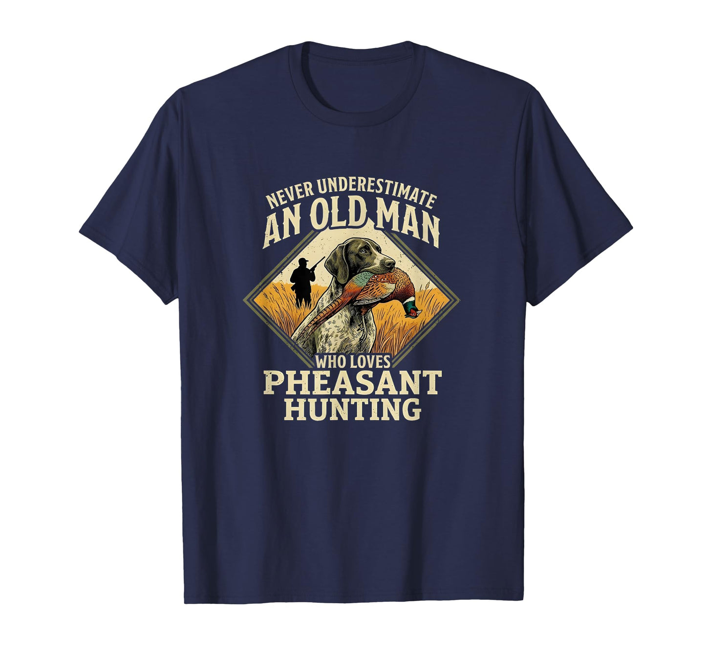 Never Underestimate an Old Man Who Loves Pheasant Hunting T-Shirt