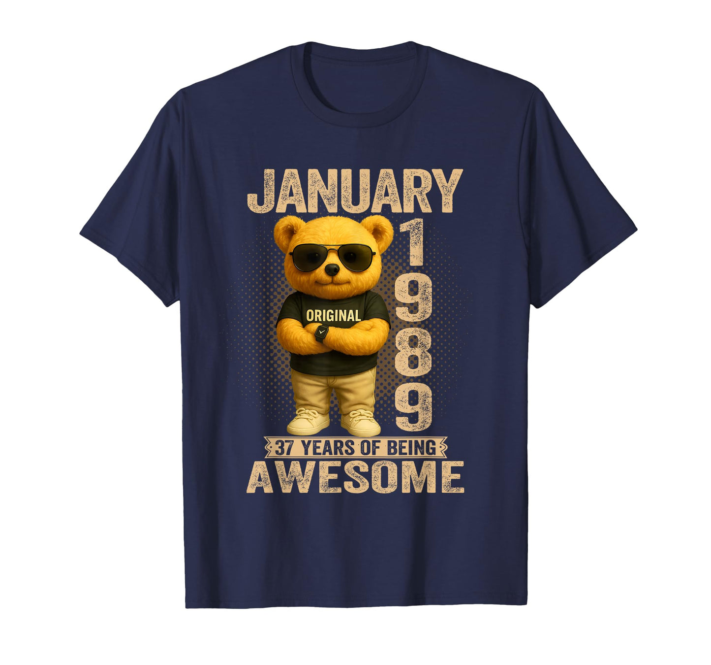 37 Year Old January 1989 Teddy Bear 37th Birthday Men Women T-Shirt