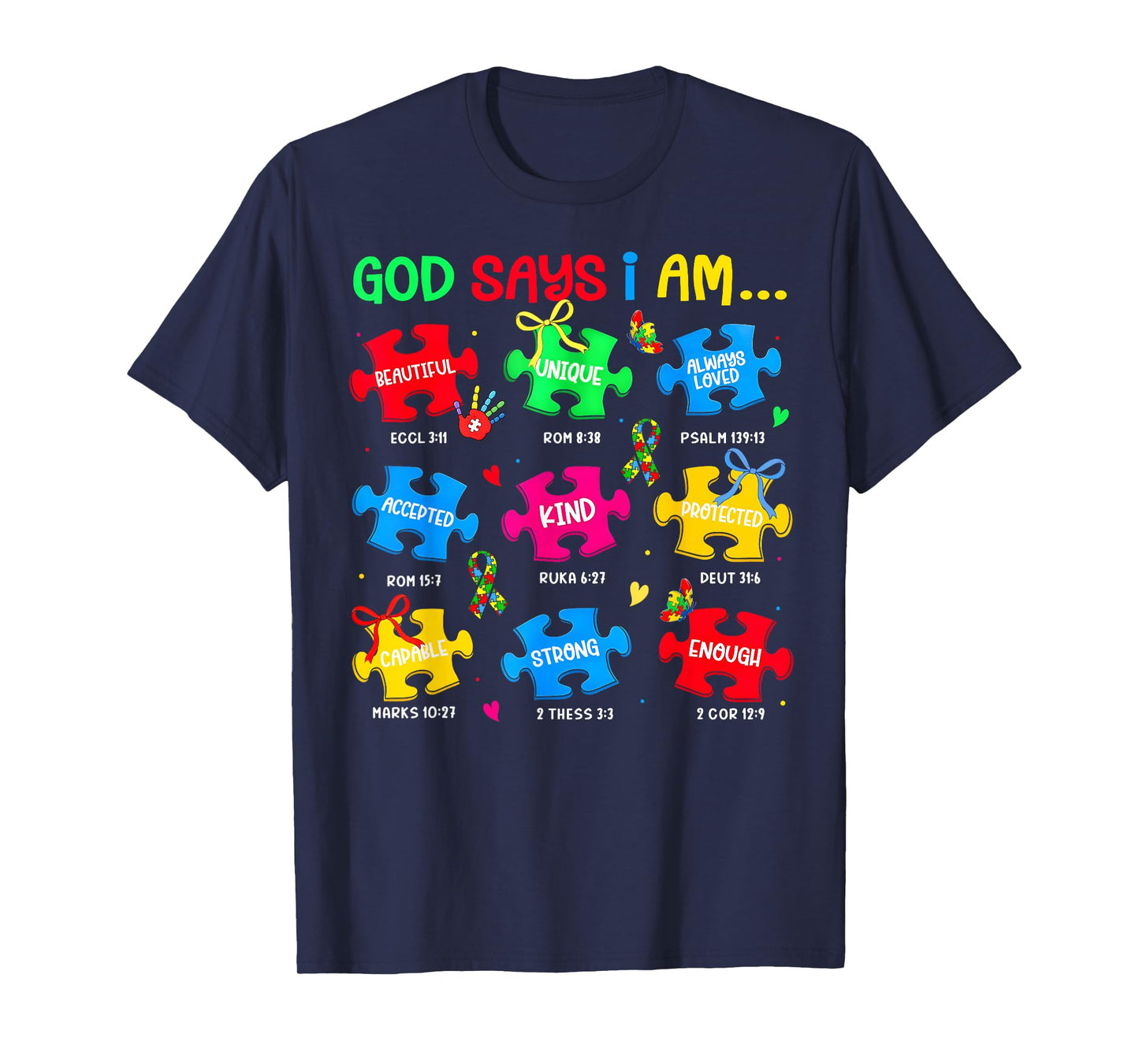 God Says I Am Autism Awareness Puzzle Pieces Girl Women Kid T-Shirt