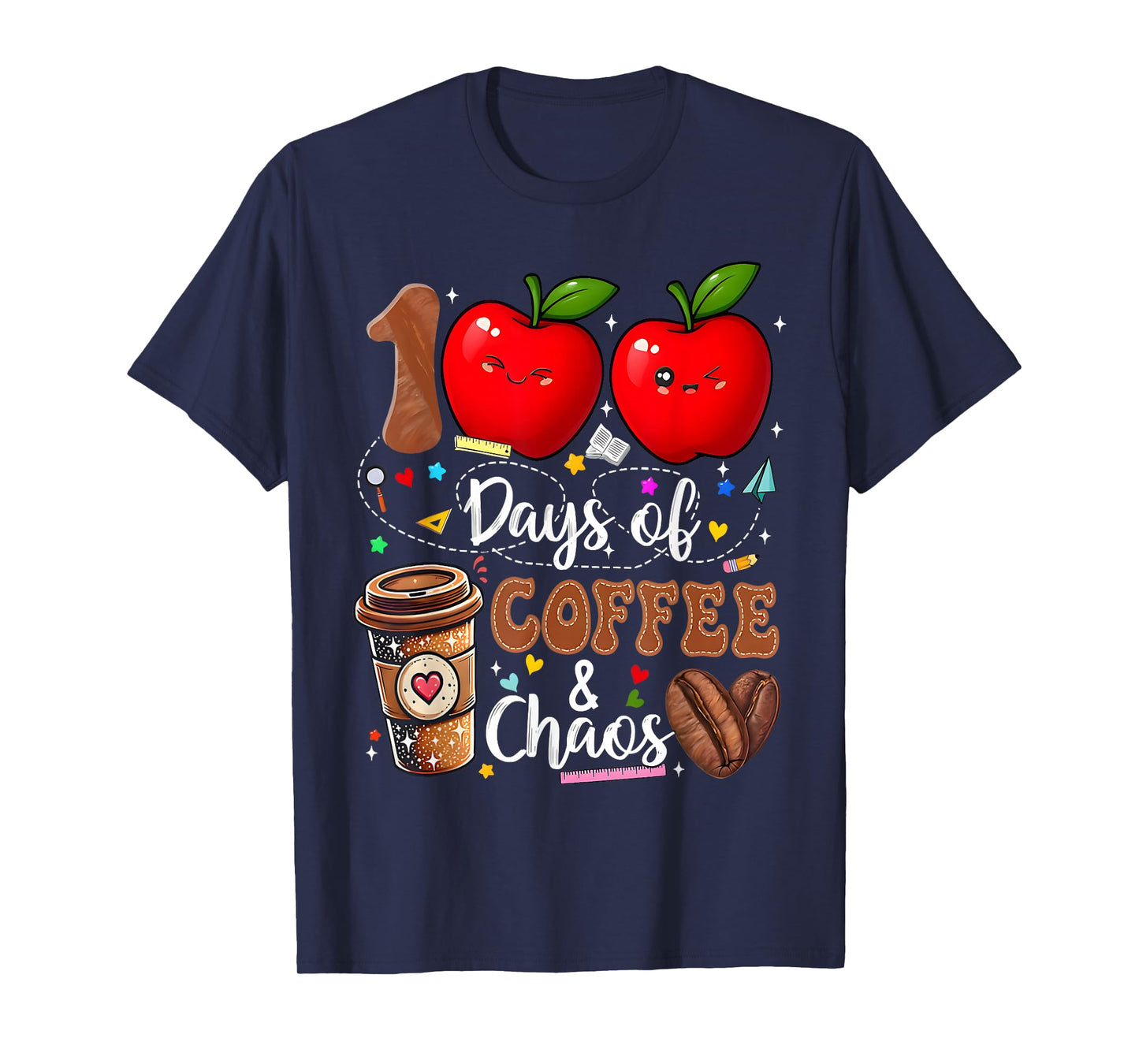 Cute 100 Days of Coffee Chaos 100th Day of School Teachers T-Shirt