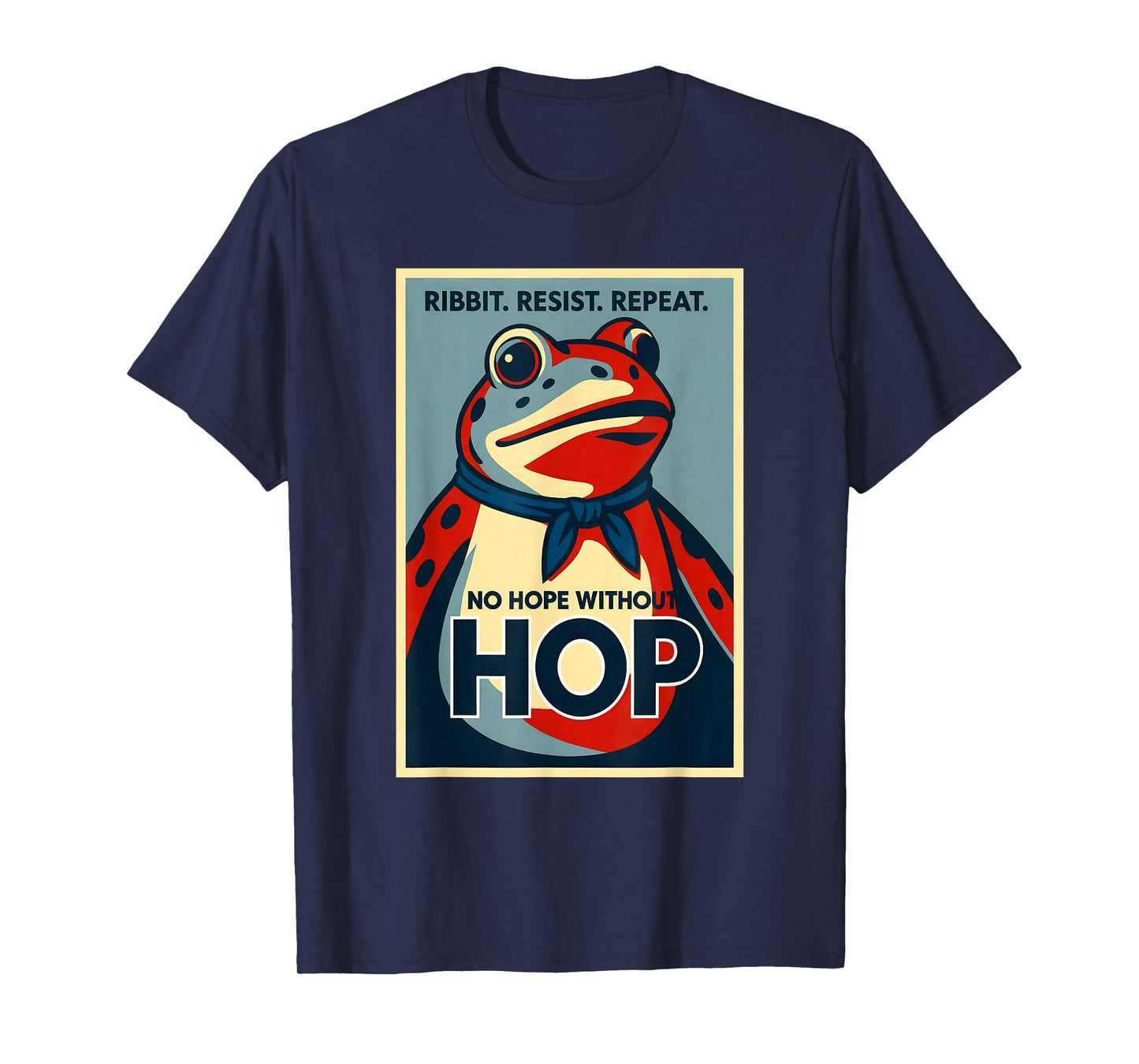 Ribbit Resist Repeat No Hope Without Hop Portland Frog T-Shirt