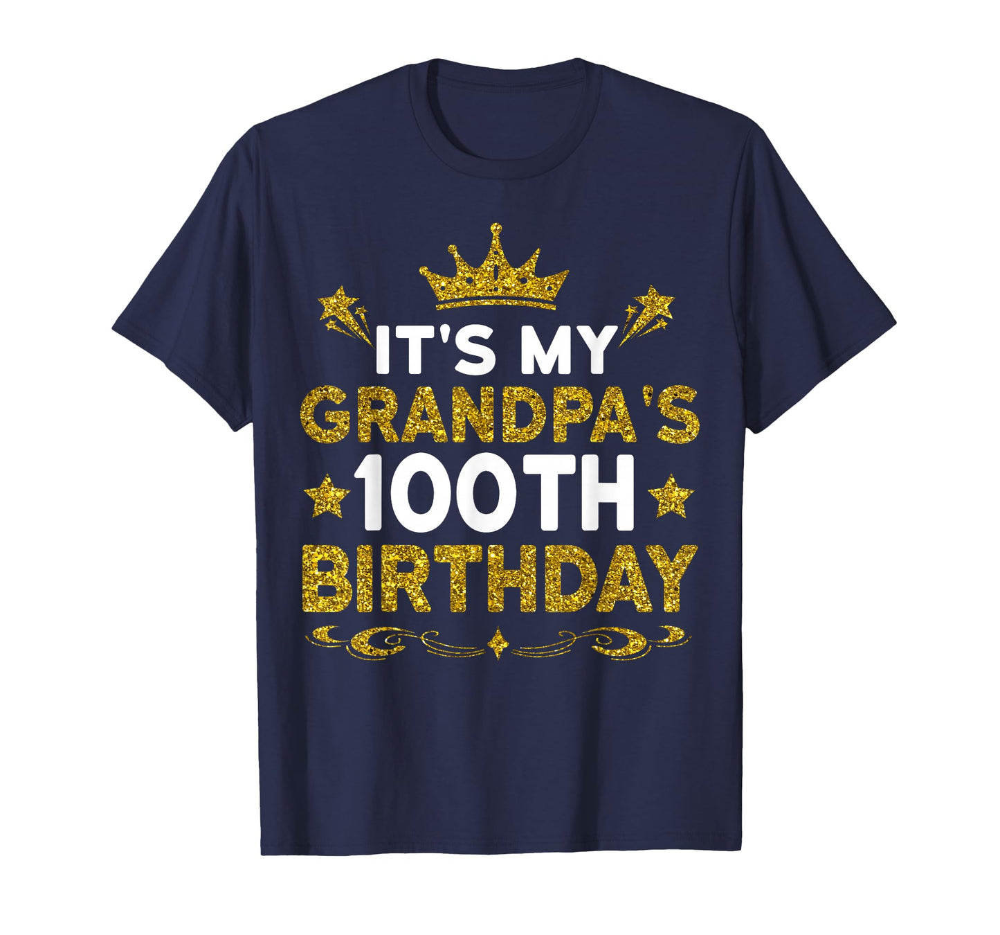 It's My Grandpa's 100th Birthday Happy Birthday 100 Year Old T-Shirt