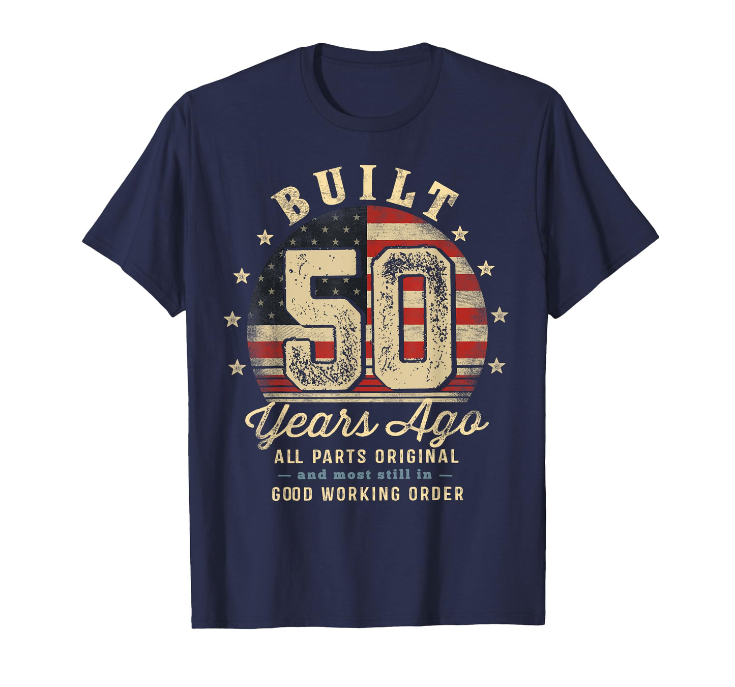 Built 50 Years Ago Funny 50th Birthday USA Flag T-Shirt
