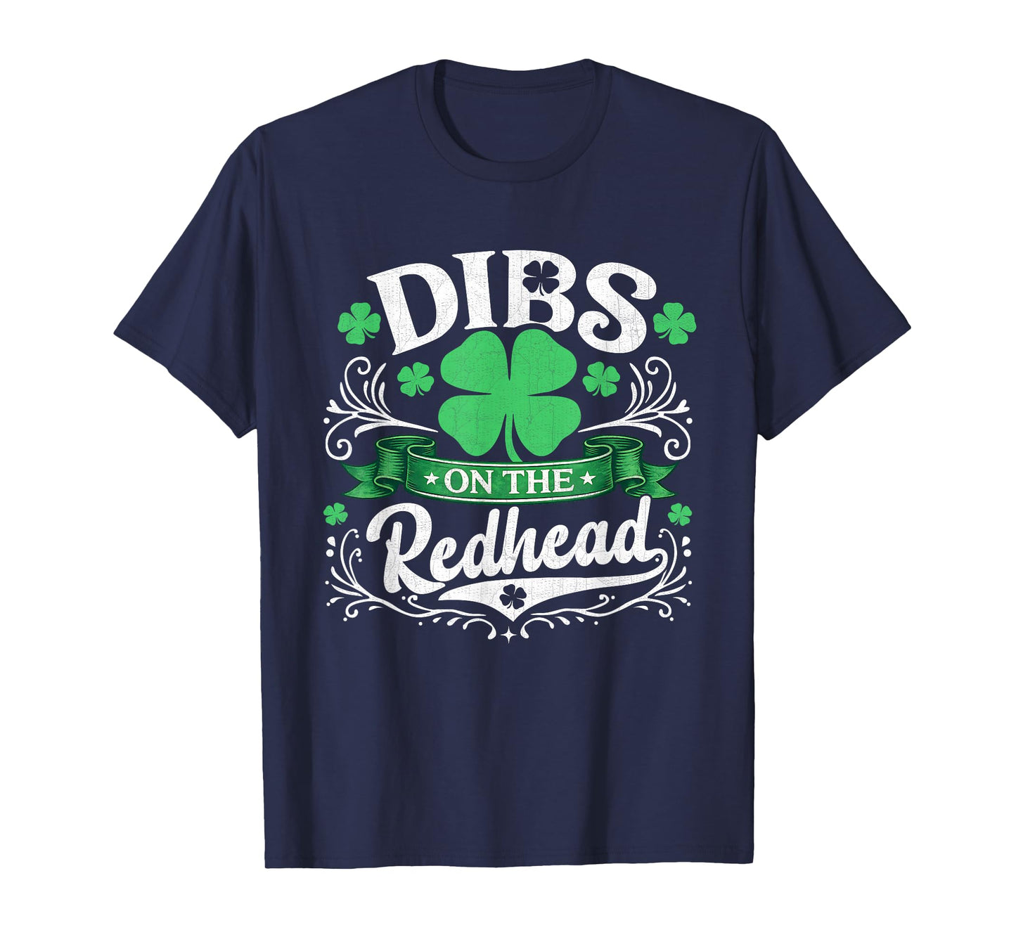 Dibs On The Redhead Shirt Irish Shamrock St Patricks Day Men T-Shirt