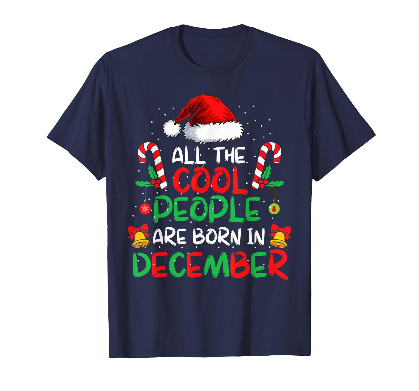 Cool People are Born in December Santa Hat Xmas Birthday T-Shirt