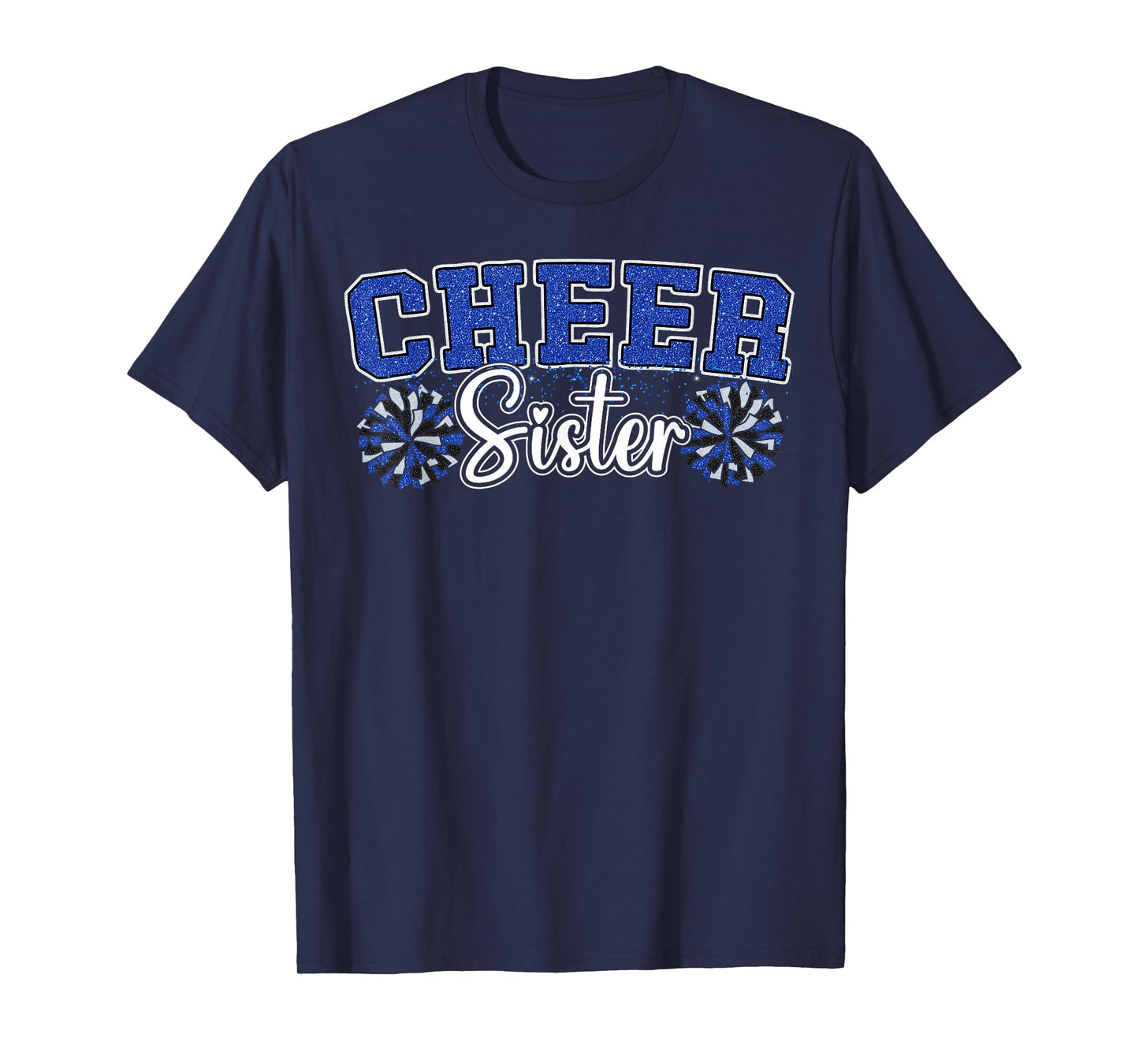 Cheer Sister My Favorite Cheerleader Calls Me Sisters Blue T-Shirt
