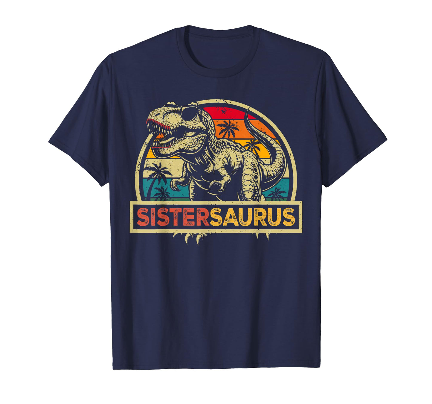 Sistersaurus T Rex Dinosaur Sister Saurus Family Matching T-Shirt