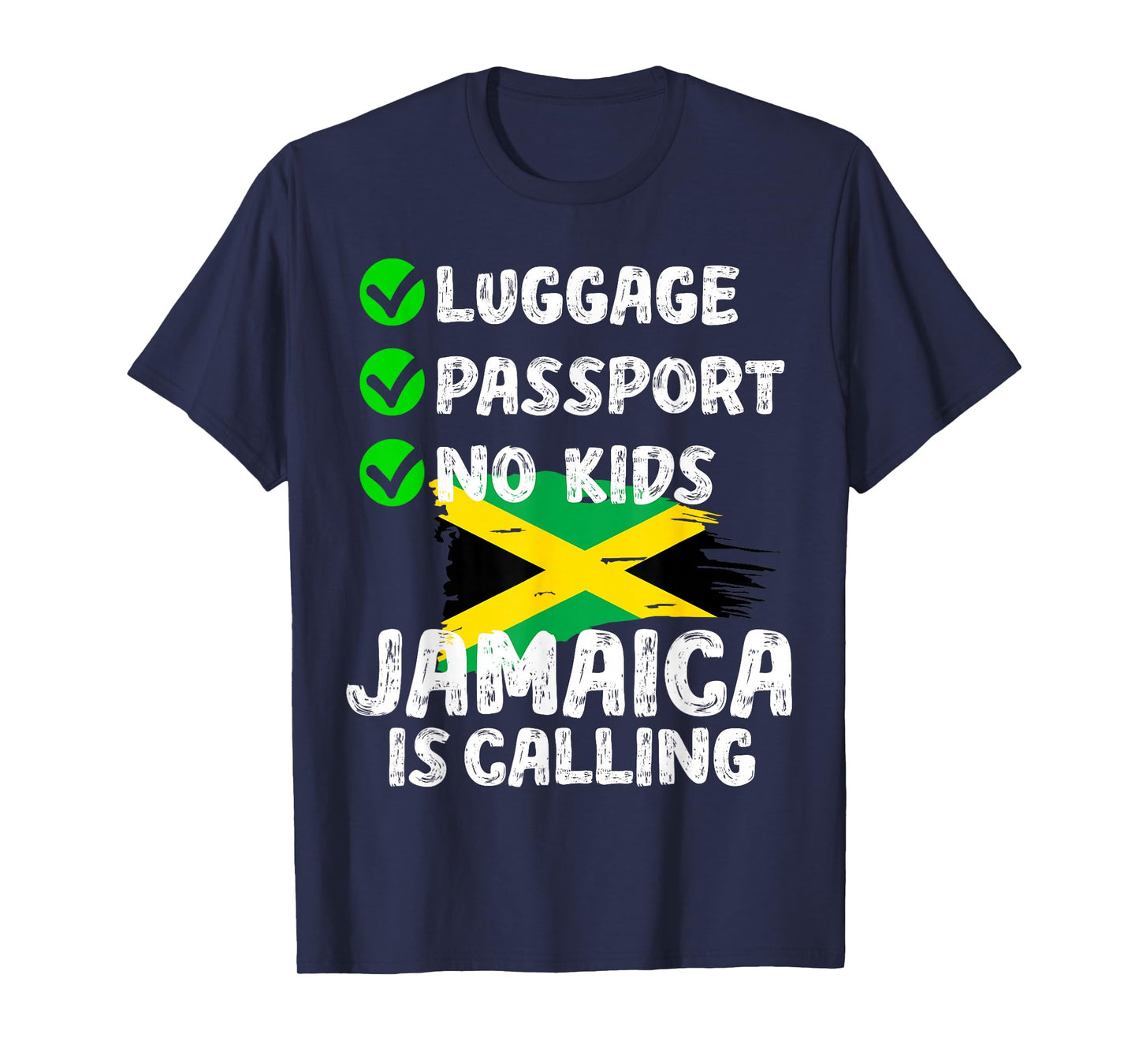 Luggage Passport No Kids Jamaica Is Calling Jamaica Lover T-Shirt