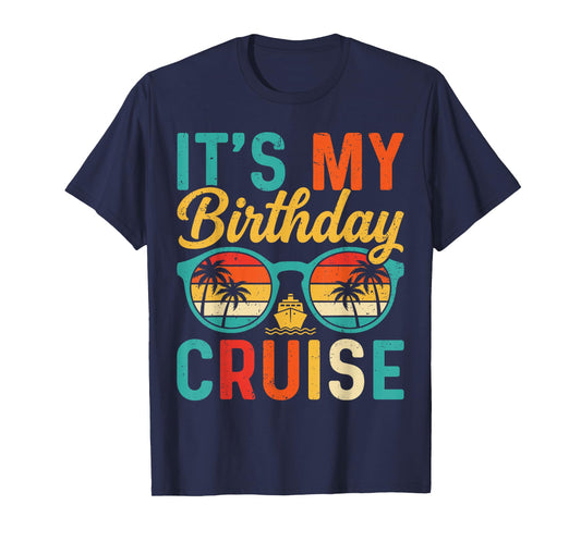 Retro Family Birthday Cruising It's My Birthday Cruise T-Shirt