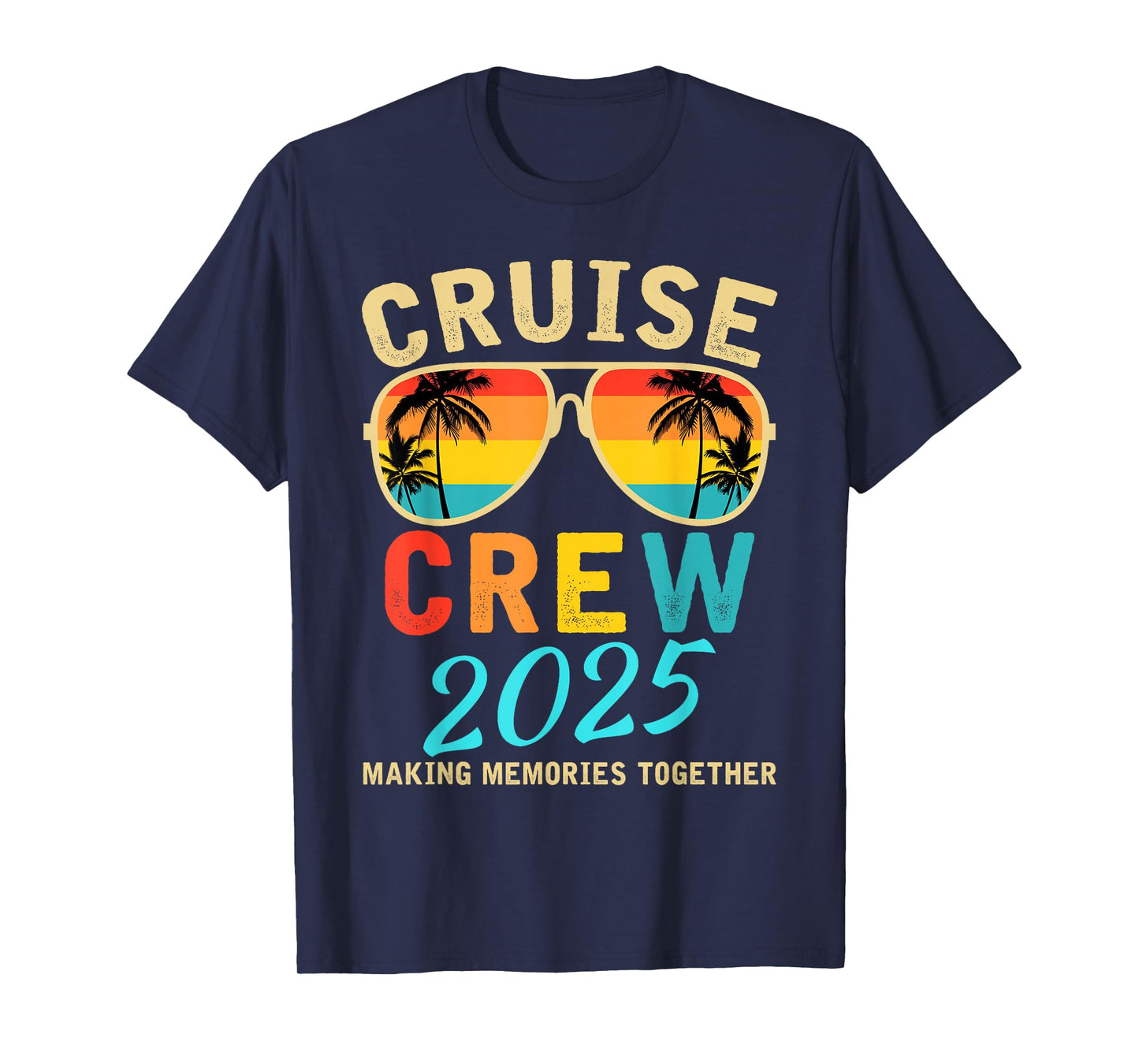 Cruise Crew 2025 Summer Vacation Trip Funny Matching Group T-Shirt