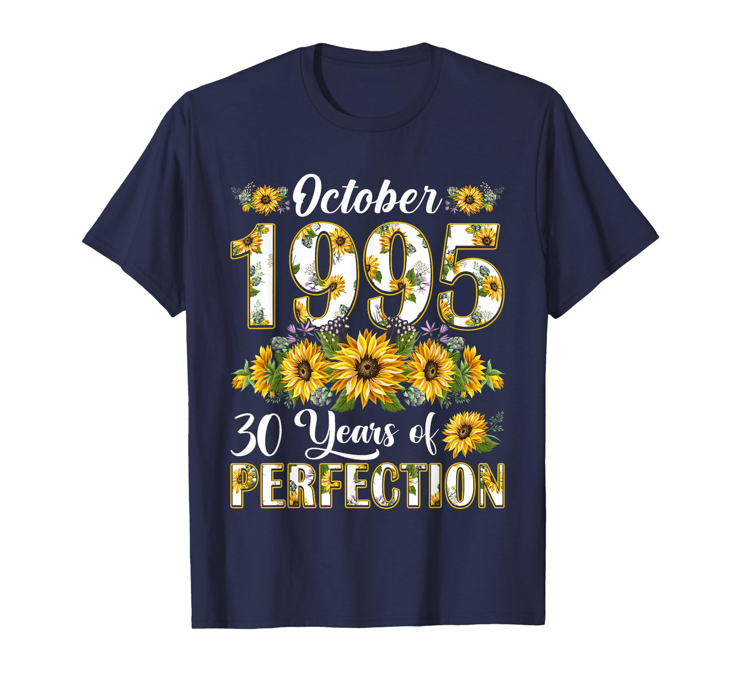 30 Year Old October 1995 Sunflower 30th Birthday Women T-Shirt
