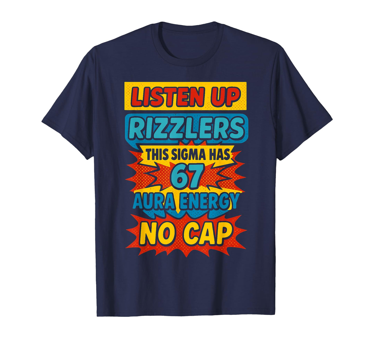 67 Six Seven 6 7 Meme Design Funny 6 7 Sigma Rizzlers Meme T-Shirt
