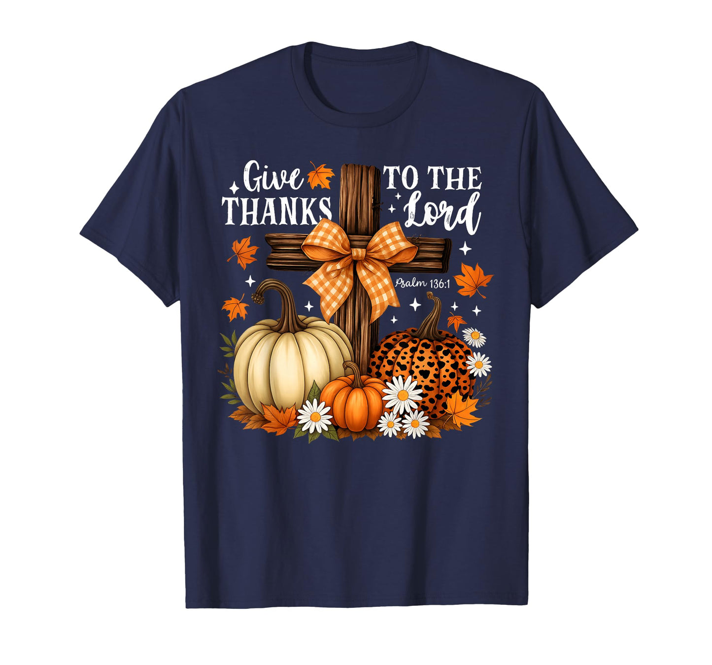 Give Thanks to The Lord Cross Pumpkins Bow Autumn Fall T-Shirt