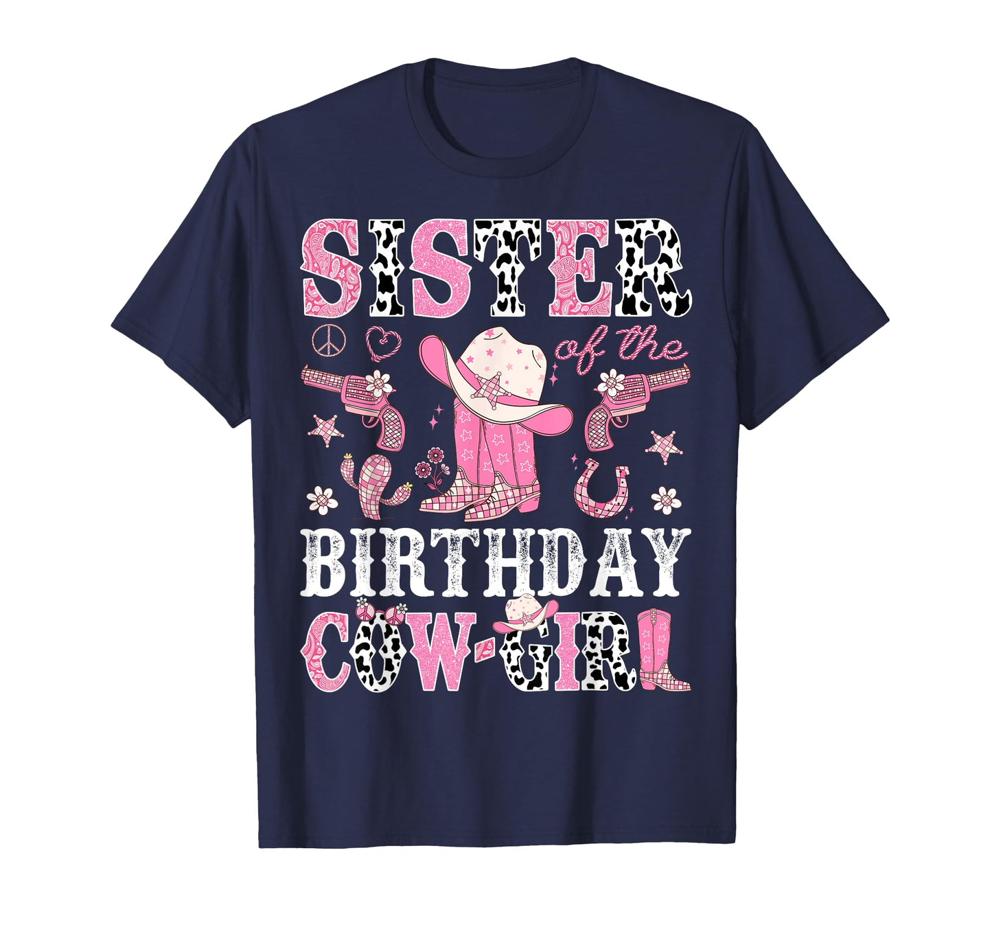 Sister Of The Birthday CowGirl Pink Disco Rodeo Western T-Shirt