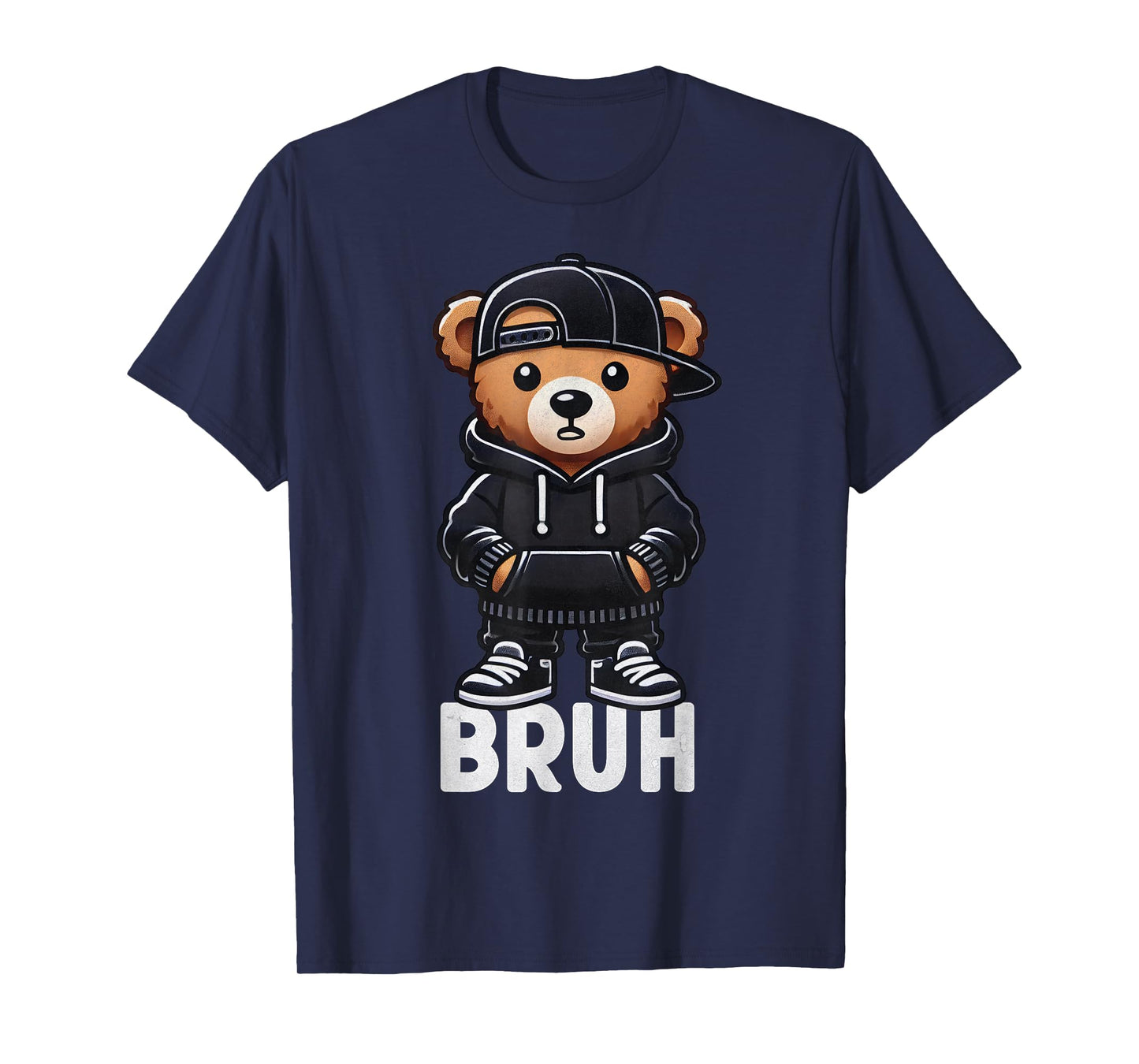 Funny Bruh Meme Hip Hop Teddy Bear Teenager Boys Teen Saying T-Shirt