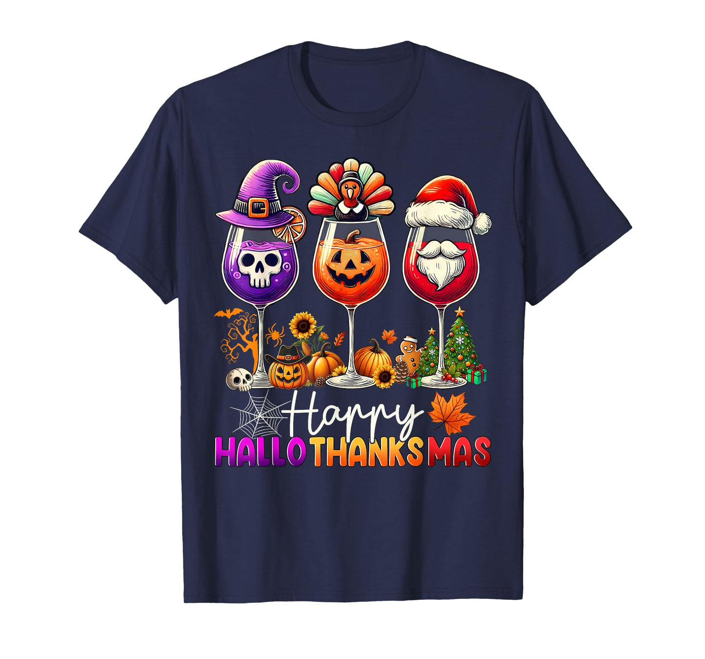 Happy Hallothanksmas Wine Halloween Thanksgiving Christmas T-Shirt