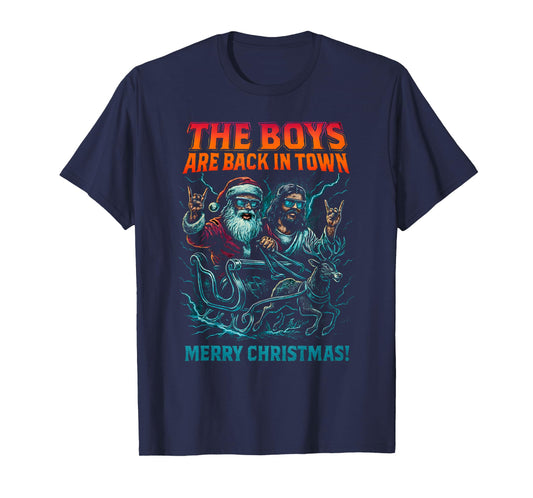The Boys are Back in Town Christmas Jesus Santa Rock n Roll T-Shirt